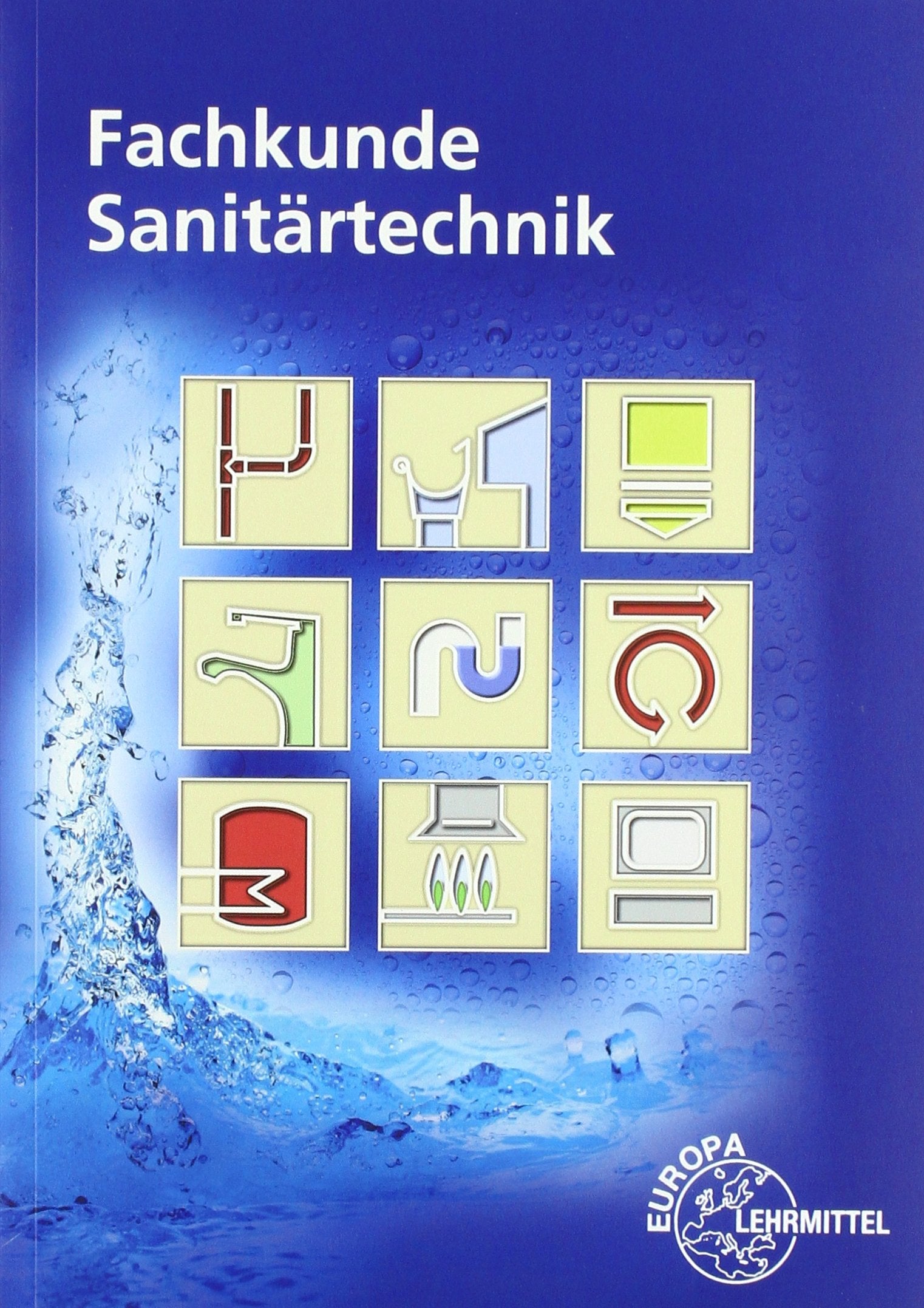 Fachkunde Sanitärtechnik: Fachstufen Business & Technology