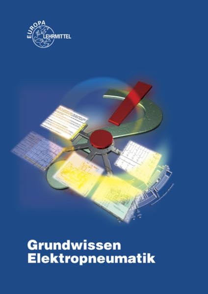 Grundwissen Elektropneumatik Business, Finance & Career