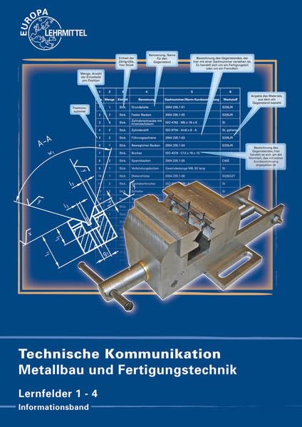 Technische Kommunikation Metallbau und Fertigungstechnik Lernfelder 1-4: Informationsband Business, Finance & Career
