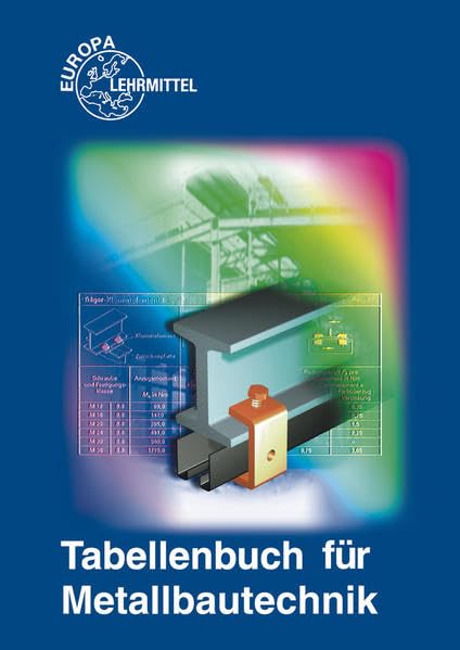 Tabellenbuch für Metallbautechnik Business, Finance & Career