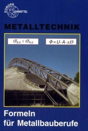 Formeln für Metallbauberufe: Metalltechnik Business, Finance & Career