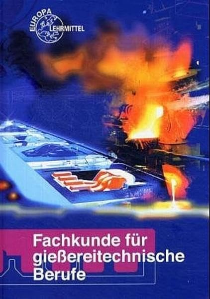 Fachkunde für giessereitechnische Berufe Business, Finance & Career