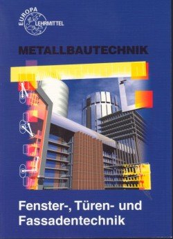 Fenster-, Türen- und Fassadentechnik Business, Finance & Career