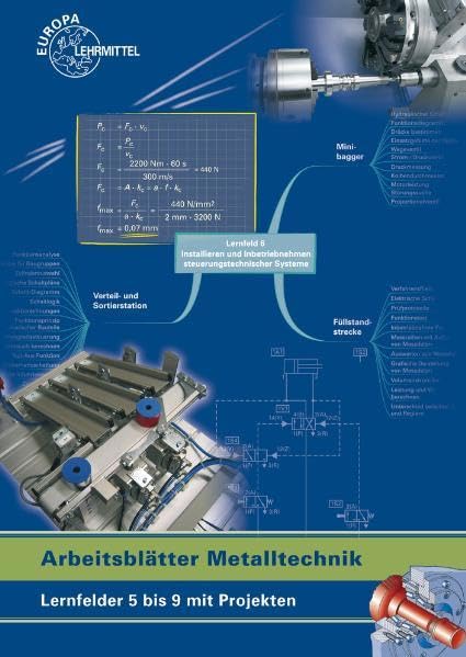 Metalltechnik Arbeitsblätter. Lernfelder 5-9 mit Projekten book