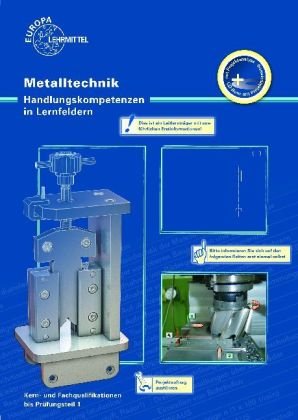 Metalltechnik. Grundbildung in Lernfeldern. Mit CD-ROM. (Lernmaterialien) book