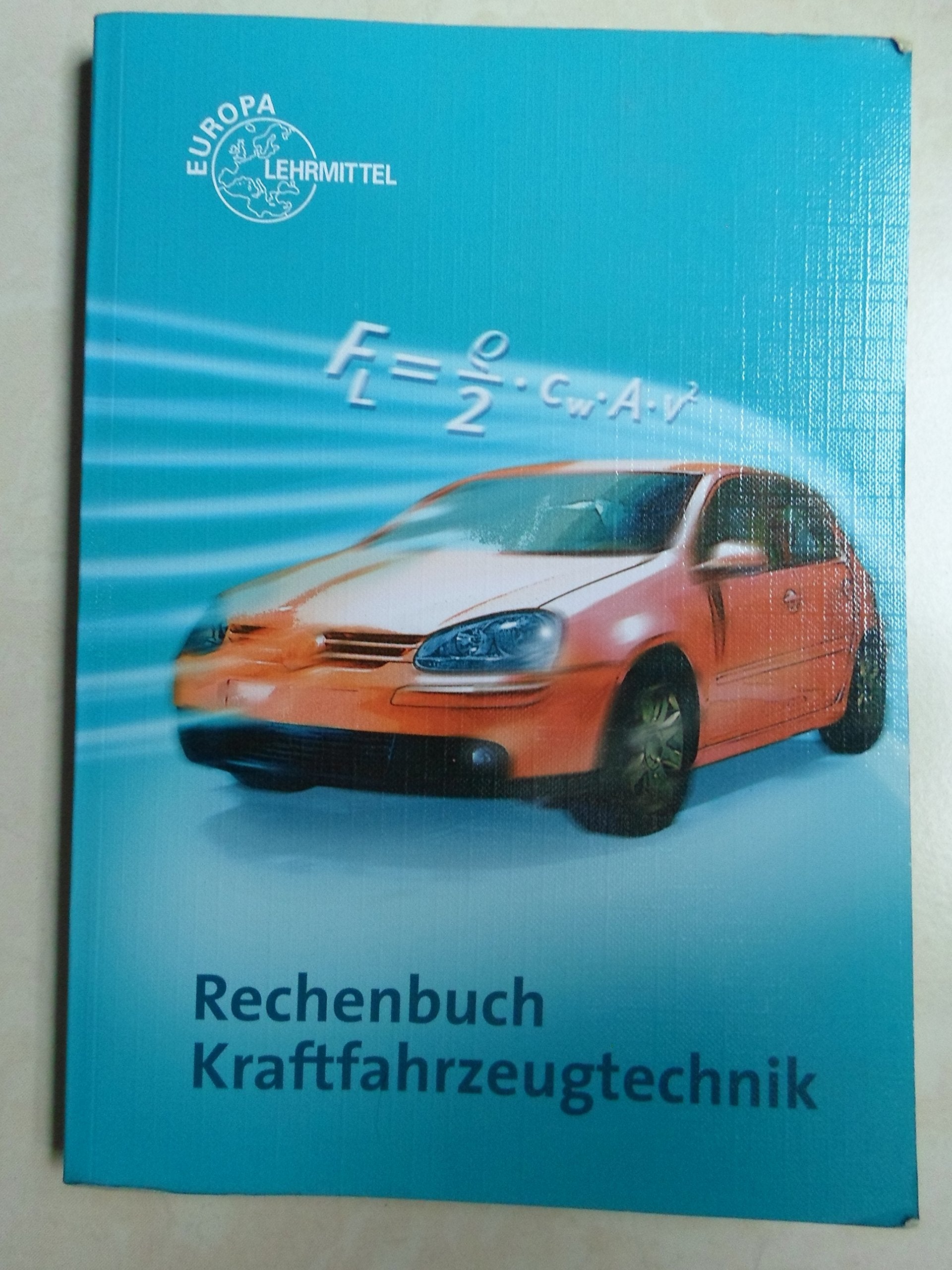 Rechenbuch Kraftfahrzeugtechnik Study Guides