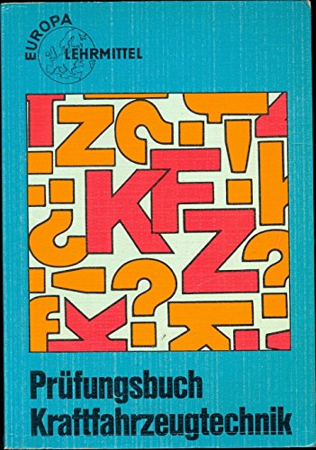 Prüfungsbuch Kraftfahrzeugtechnik (Europa-Fachbuchreihe Kraftfahrzeugtechnik) Business & Technology