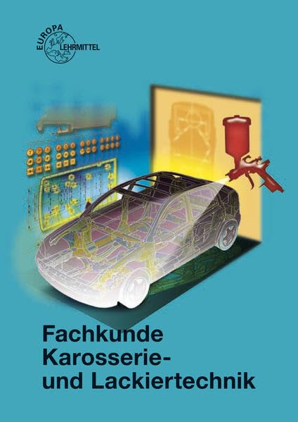 Fachkunde Karosserie- und Lackiertechnik Business, Finance & Career