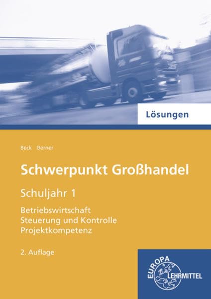 Lösungen zu 72795 - Schwerpunkt Großhandel Schuljahr 1. Baden-Württemberg Business, Finance & Career