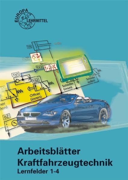 Arbeitsblätter Kraftfahrzeugtechnik Lernfelder 1-4 Business, Finance & Career