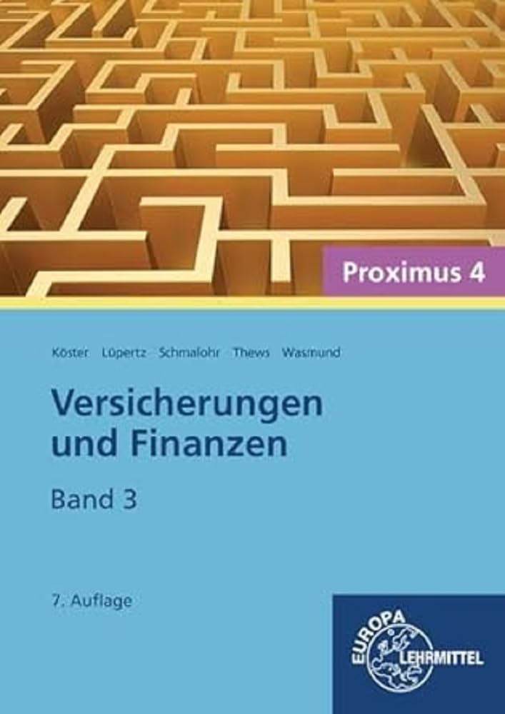 Versicherungen und Finanzen, Band 3 - Proximus 4 Business, Finance & Career
