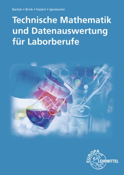 Technische Mathematik und Datenauswertung für Laborberufe Study Guides