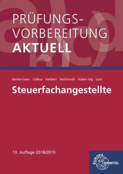 Prüfungsvorbereitung aktuell - Steuerfachangestellte Business, Finance & Career Books