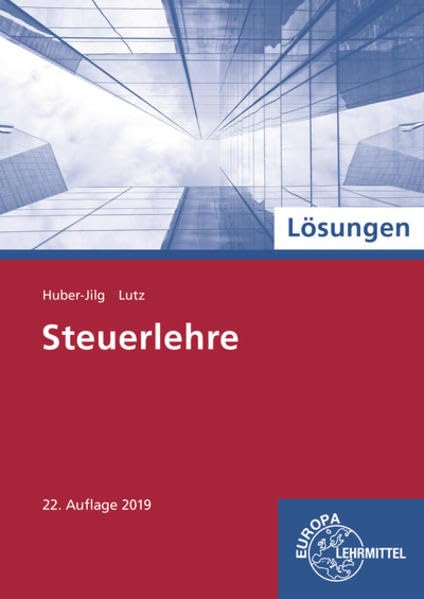 Lösungen zu 78718: Steuerlehre Business & Technology