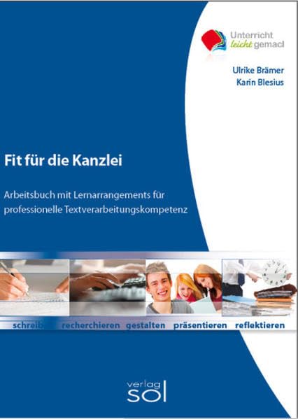 Fit für die Kanzlei: Arbeitsbuch mit Lernarrangements für professionelle Textverarbeitungskompetenz Law