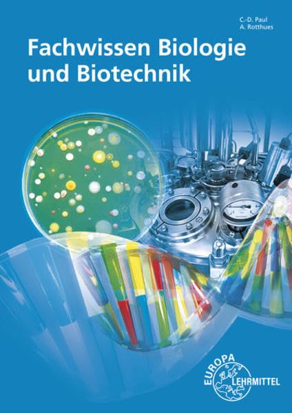 Fachwissen Biologie und Biotechnik General education
