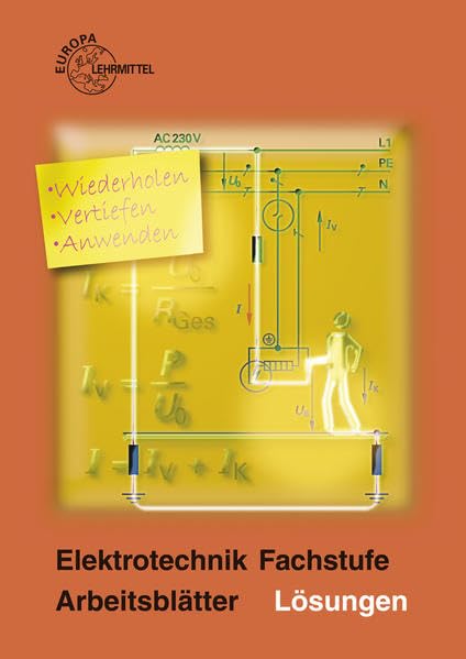 Elektrotechnik Fachstufe Arbeitsblätter / Lösungen zu 30413 Business, Finance & Career