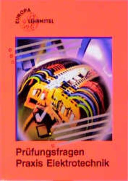 Praxis Elektrotechnik - Prüfungsfragen Business & Technology