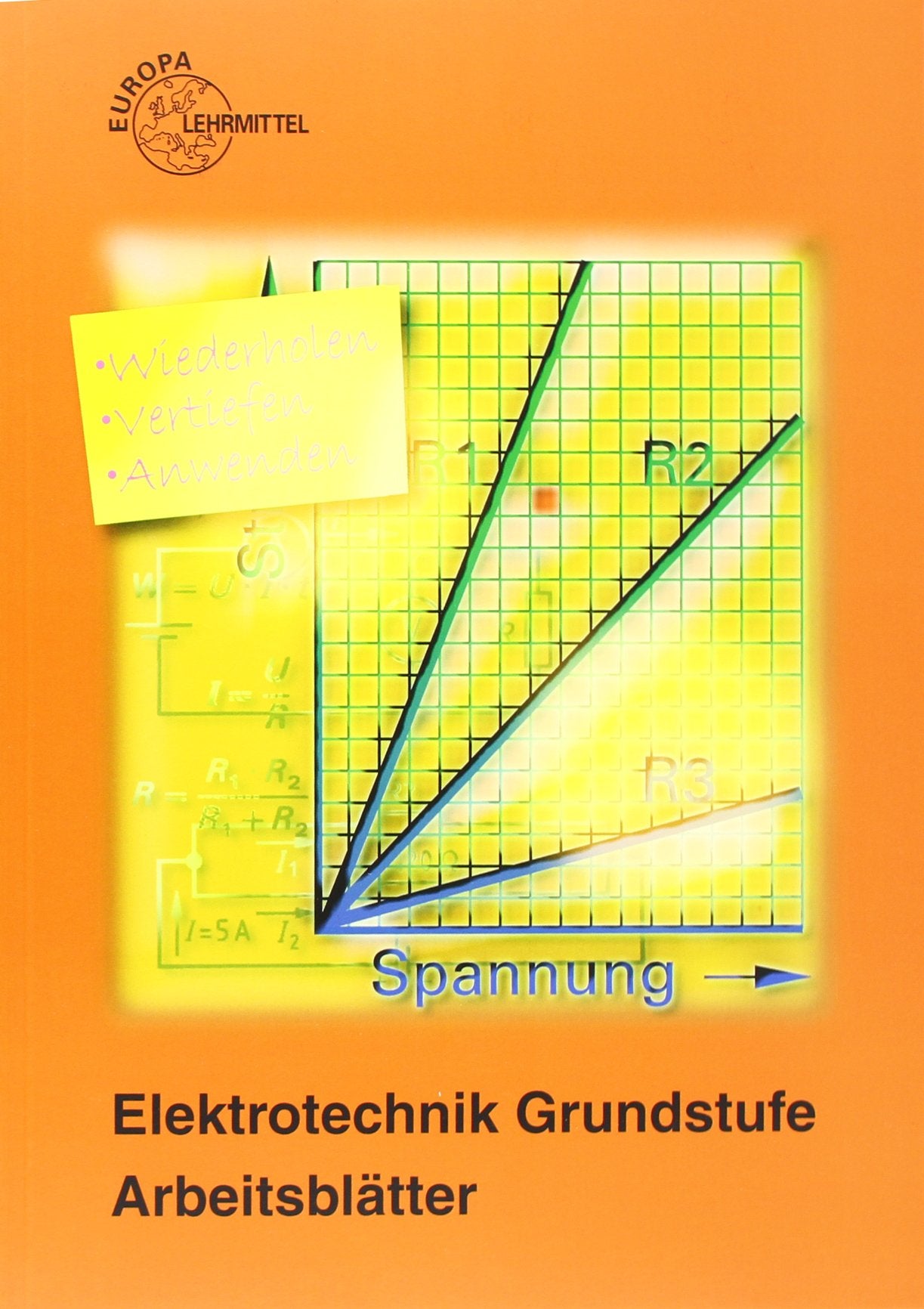 Arbeitsblätter zur Fachkunde Elektrotechnik / Elektrotechnik Grundstufe Arbeitsblätter Business, Finance & Career