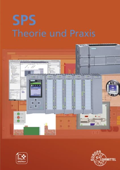 Fachzeichnen für elektrotechnische und elektronische Berufe: SPS Theorie und Praxis: mit Übungsaufgaben und Programmier- und Simulationssoftware Study Guides
