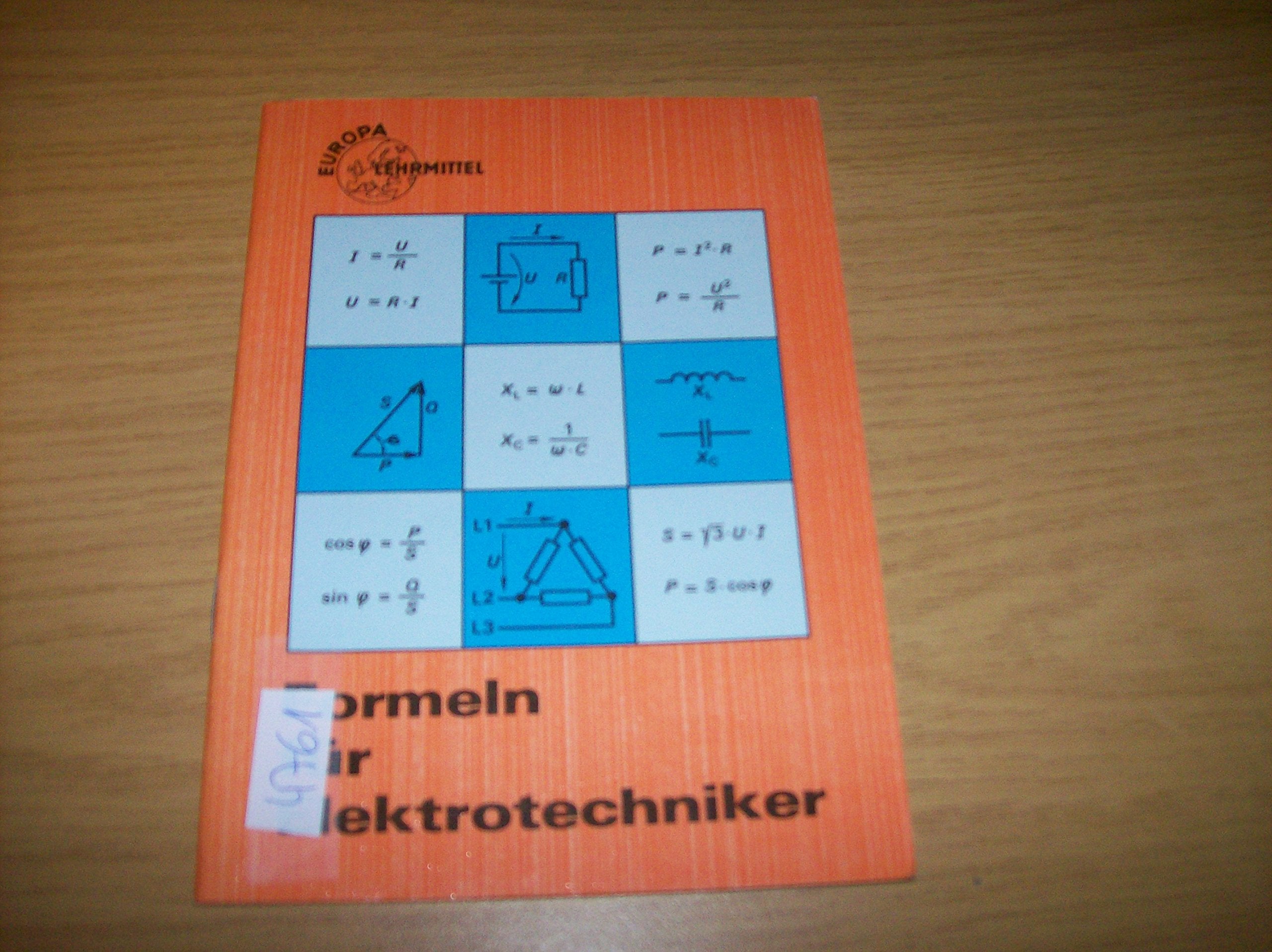 Formeln für Elektrotechniker (Europa-Fachbuchreihe Elektrotechnik) Business & Technology