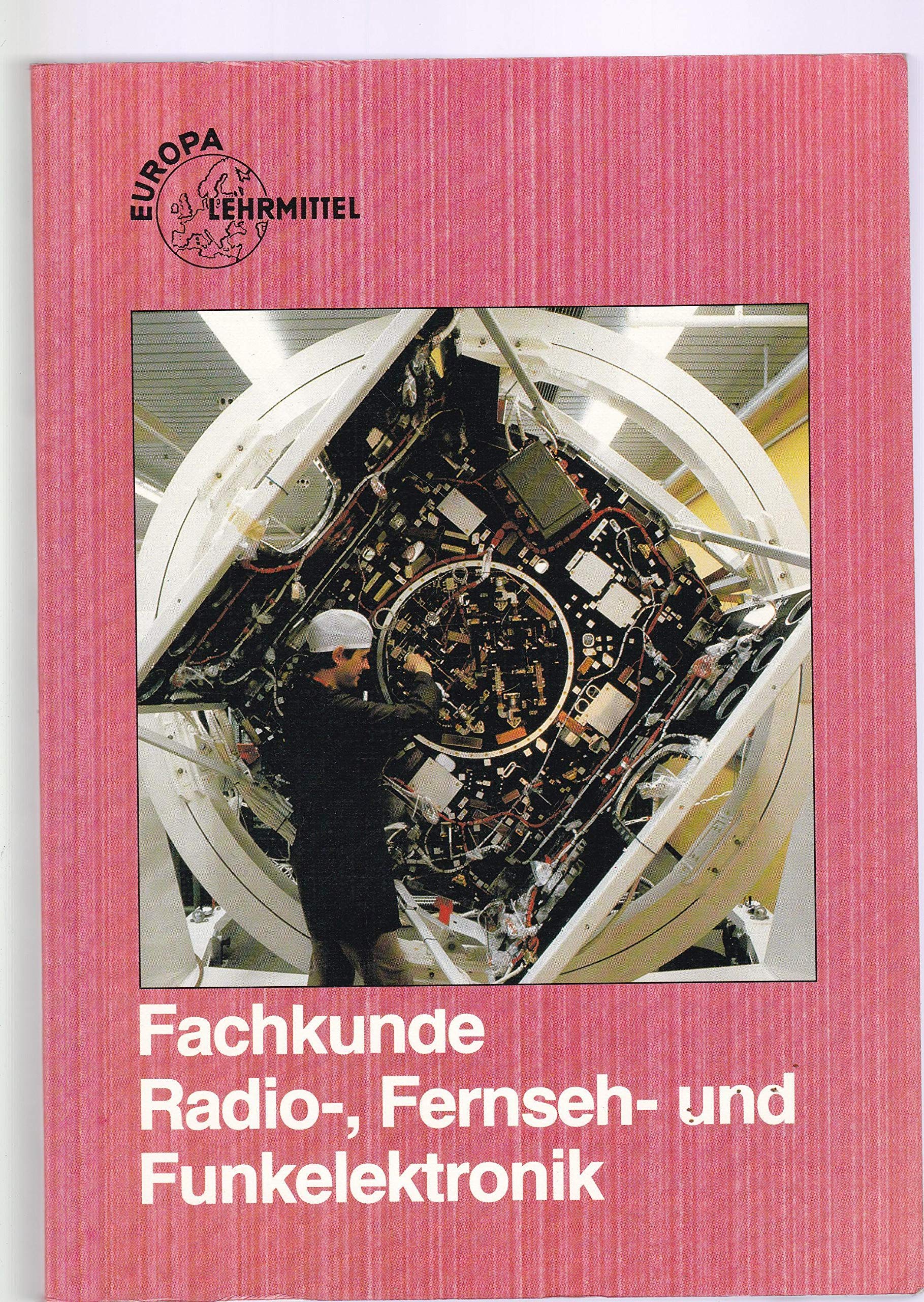 Fachkunde Radio-, Fernseh- und Funkelektronik (Europa-Lehrsystem Elektronik) Business, Finance & Career