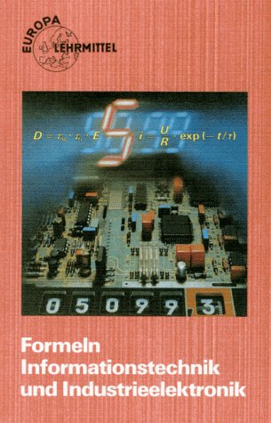 Formeln Informationstechnik und Industrieelektronik (Europa-Lehrsystem Elektronik) Books