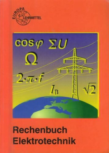 Rechenbuch Elektrotechnik: Lehr- und Übungsbuch Business & Technology