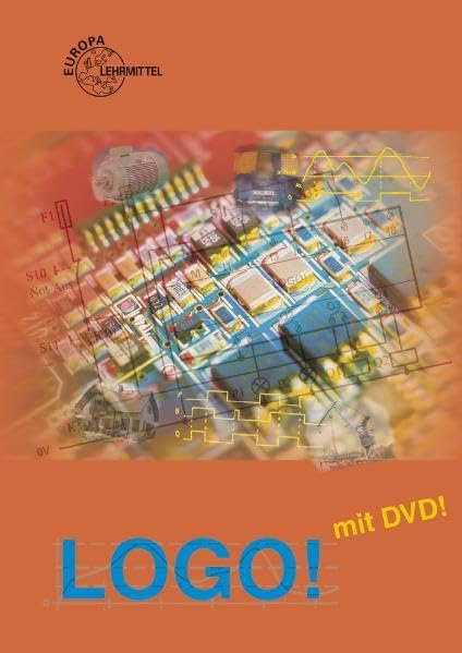 LOGO! mit DVD: Lehr- und Arbeitsbuch zur Kleinsteuerung Business, Finance & Career