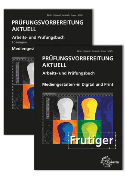 Prüfungsvorbereitung aktuell - Mediengestalter/-in Digital und Print: Arbeits- und Prüfungsbuch Media & Communication