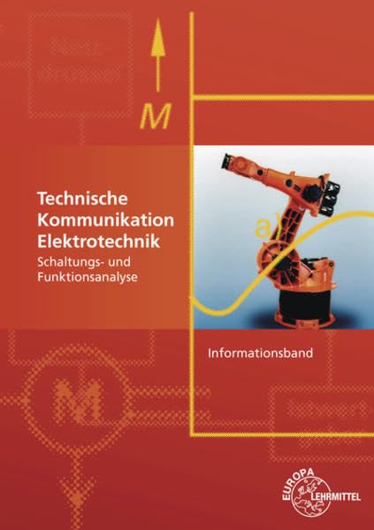Technische Kommunikation Elektrotechnik Informationsband: Schaltungs- und Funktionsanalyse Business, Finance & Career