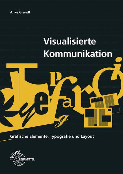 Product Image: Visualisierte Kommunikation: Grafische Elemente, Typografie, Layout