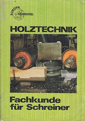 Fachkunde für Schreiner (Europa-Fachbuchreihe für holzverarbeitende Berufe) Education & Training