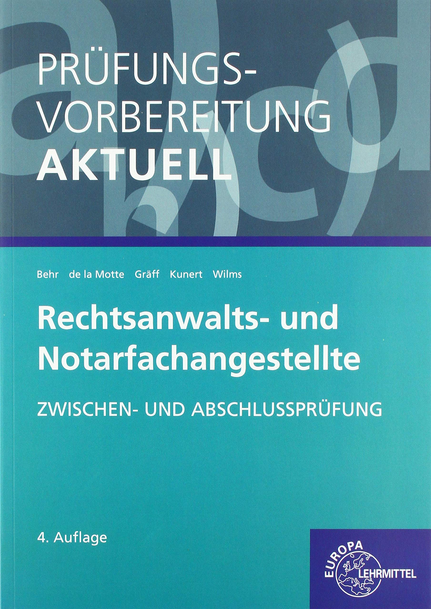 Prüfungsvorbereitung aktuell - Rechtsanwalts- und Notarfachangestellte Law Books