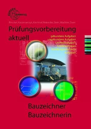 Prüfungsvorbereitung aktuell - Bauzeichner /Bauzeichnerin Business, Finance & Career