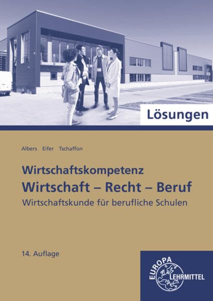Lösungen zu 77215: Wirtschaft - Recht - Beruf. Study Guides