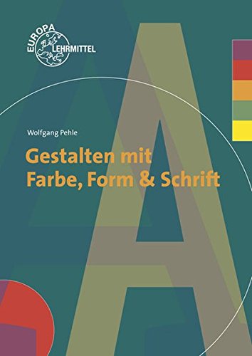 Gestalten mit Farbe, Form und Schrift Business, Finance & Career