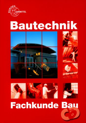 Fachkunde Bau mit CD-Rom: Bautechnik Business, Finance & Career