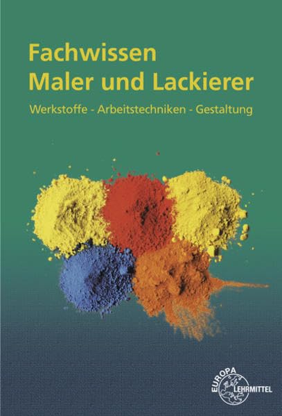 Fachwissen Maler und Lackierer Business & Technology