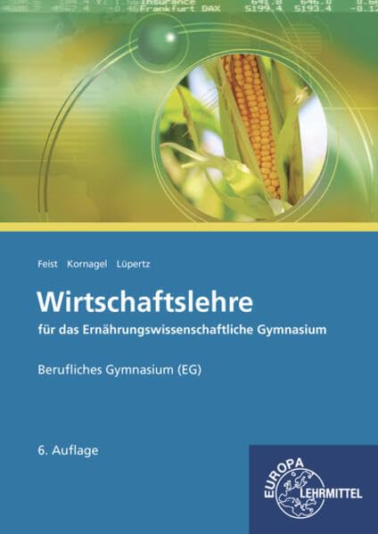 Wirtschaftslehre für das Ernährungswissenschaftliche Gymnasium (EG) Medicine