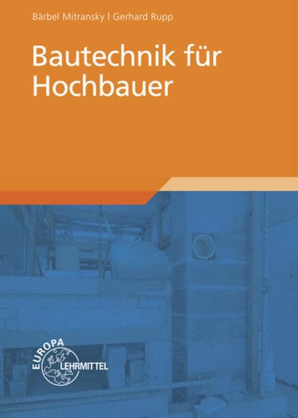 Bautechnik für Hochbauer General education