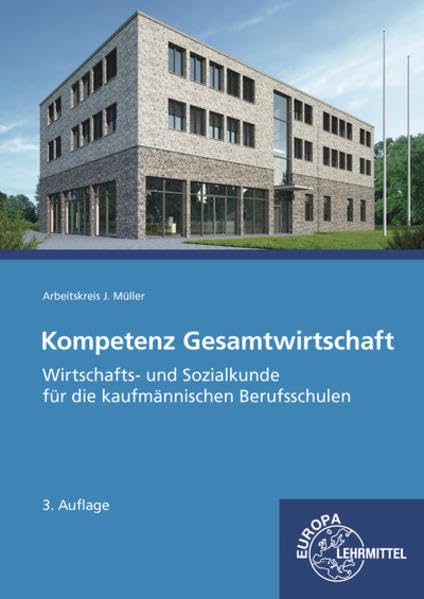 Kompetenz Gesamtwirtschaft, Wirtschafts- und Sozialkunde Business, Finance & Career