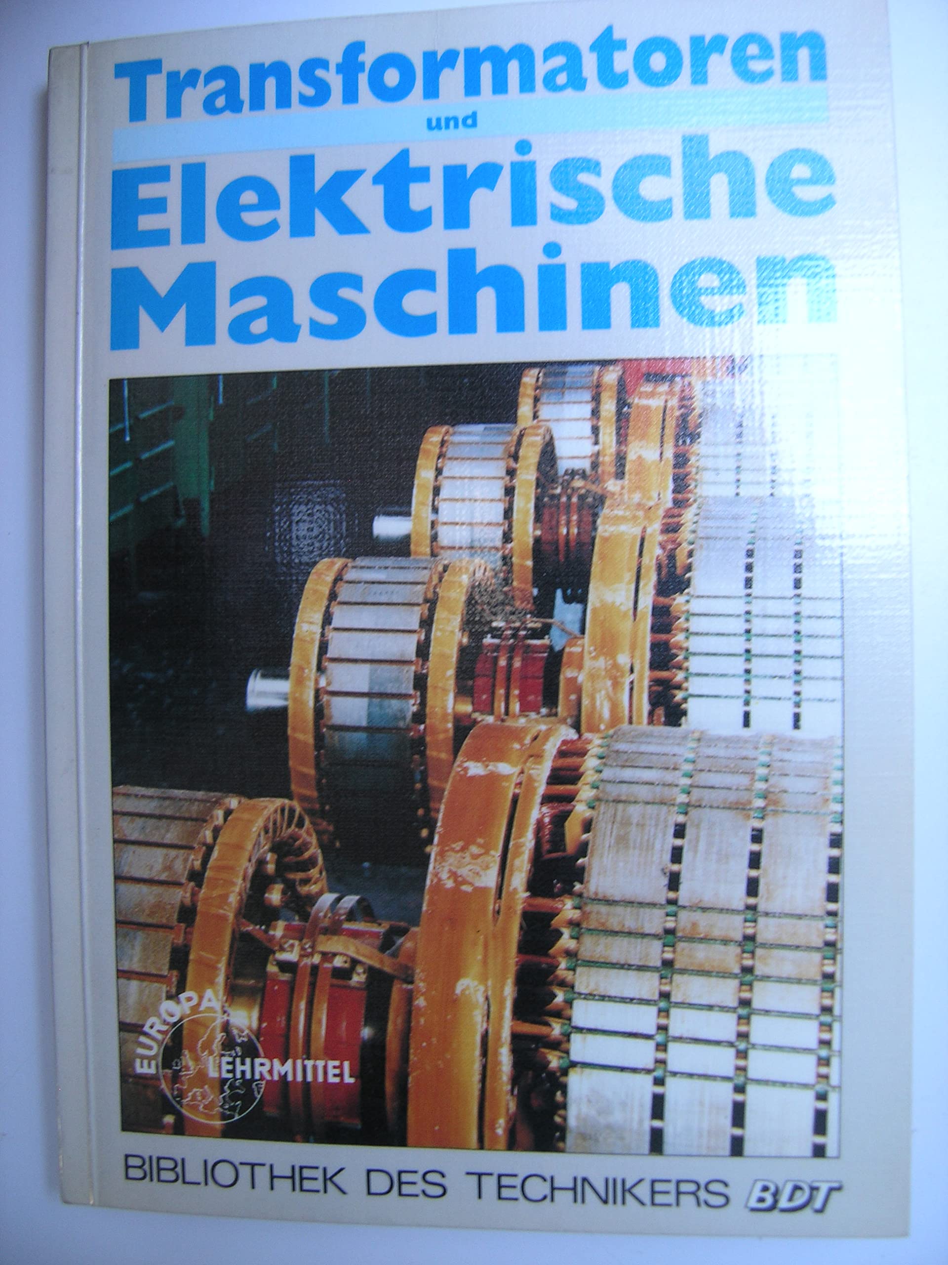 Transformatoren und elektrische Maschinen (Bibliothek des Technikers) Study Guides