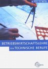 Betriebswirtschaftslehre für Technische Berufe Business, Finance & Career