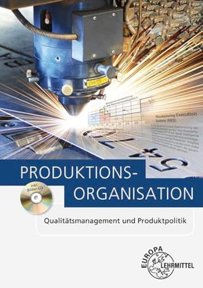 Produktionsorganisation: Qualitätsmanagement und Produktpolitik Business, Finance & Career