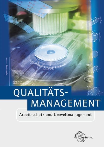 Qualitätsmanagement - Arbeitsschutz und Umweltmanagement Business, Finance & Career