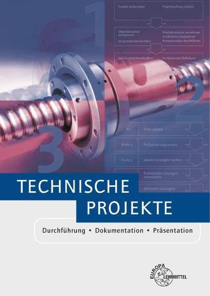 Technische Projekte: Durchführung, Dokumentation, Präsentation Business, Finance & Career