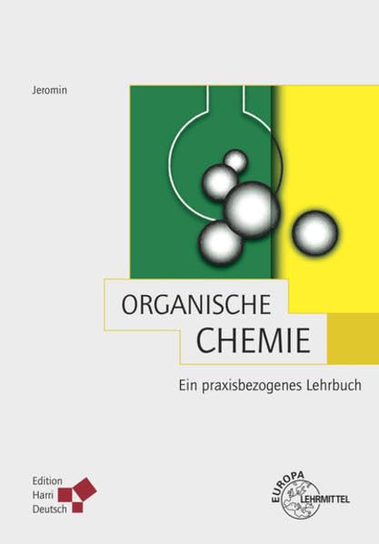 Organische Chemie (Jeromin): Ein praxisbezogenes Lehrbuch General education