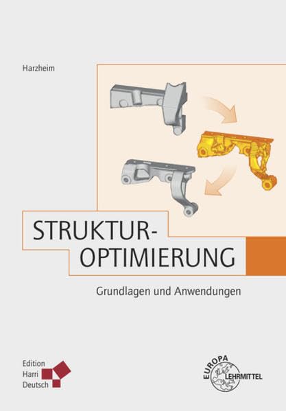 Strukturoptimierung: Grundlagen und Anwendungen General education