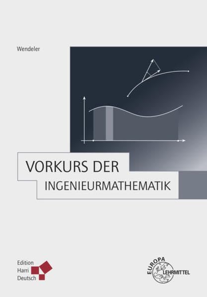 Vorkurs der Ingenieurmathematik General education